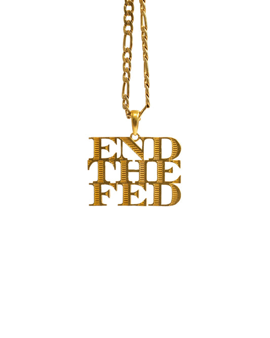End The Fed 24k .9999 Gold Statement Pendant – 1 Troy Ounce