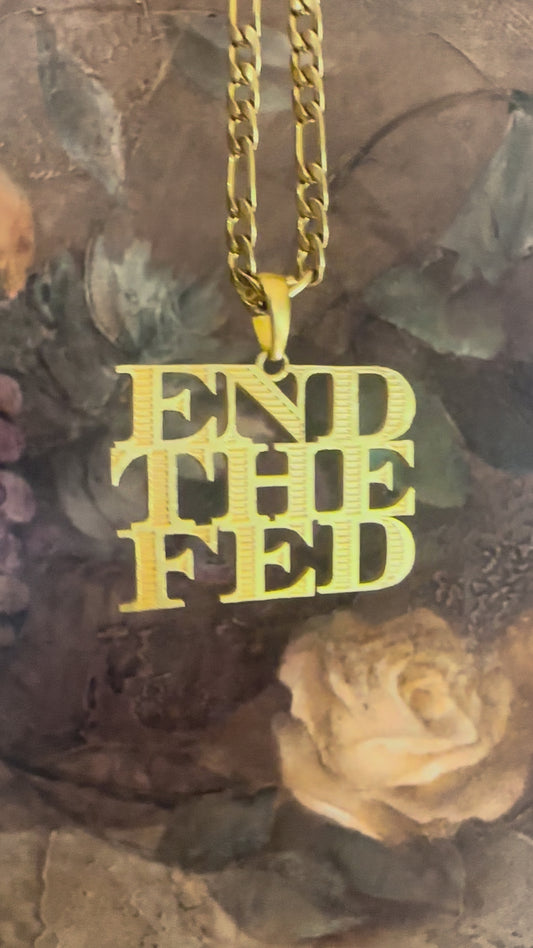 End The Fed 24k .9999 Gold Statement Pendant – 1.03 Troy Ounce